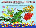 Alligators & Others All Year Long a Book of Months