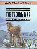 Trojan War Great Battles & Sieges