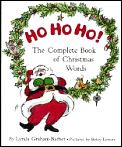 Ho Ho Ho The Complete Book Of Christmas Words