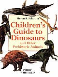 Childrens Guide To Dinosaurs & Other Prehistoric Animals