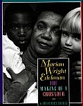 Marian Wright Edelman The Making