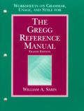 Worksheets on Grammar, Usage, and Style for The Gregg Reference Manual, 8th Edition