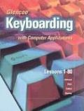 Glencoe Keyboarding with Computer Applications, Short Course, Spiral-Bound Student Edition, Lessons 1-80