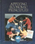 Applying Economic Principles