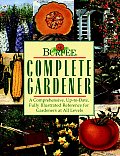 Burpee Complete Gardener A Comprehensive Up To Date Fully Illustrated Reference for Gardeners at All Levels