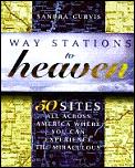 Way Stations To Heaven