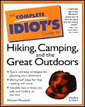 Complete Idiots Guide To Hiking Camping & The Great Outdoors