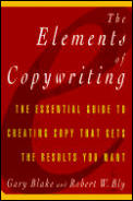 Elements Of Copywriting The Essential Guide To