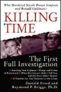 Killing Time The First Full Investigation