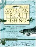 New American Trout Fishing