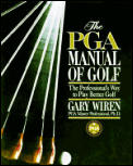 Pga Manual Of Golf The Professionals