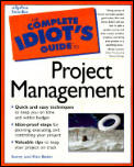 Complete Idiots Guide To Project Management 1st Edition