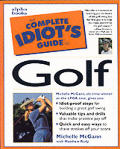 Complete Idiots Guide To Golf 1st Edition