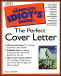 Complete Idiots Guide To The Perfect Cover Letter