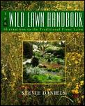 Wild Lawn Handbook Alternatives To The Traditional Front Lawn