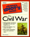 Complete Idiots Guide To The Civil War