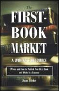 First Book Market Where & How To Publish Your First Book & Make It a Success