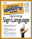 Complete Idiots Guide To Learning Sign Languag