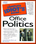 Complete Idiots Guide To Office Politics