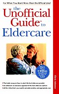 Unofficial Guide To Eldercare