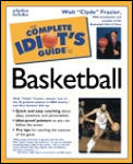 Complete Idiots Guide To Basketball
