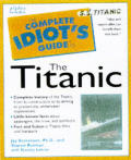 Complete Idiots Guide To The Titanic