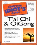 Complete Idiots Guide To Tai Chi & Qigong