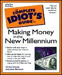 Complete Idiots Guide To Making Money In The New Millennium