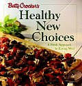 Betty Crockers Healthy New Choices
