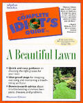 Complete Idiots Guide To A Beautiful Lawn