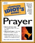 Complete Idiots Guide To Prayer