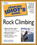 Complete Idiots Guide To Rock Climbing