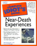 Complete Idiots Guide To Near Death Experiences