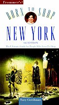 Frommers Born To Shop New York The Ultimate Guide for People Who Love to Shop 8th Edition