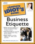 Complete Idiots Guide To Business Etiquette