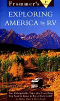 Frommers Exploring America By Recreational Vehicle