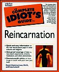 Complete Idiots Guide To Reincarnation