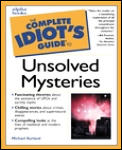 Complete Idiots Guide To Unsolved Mysteries