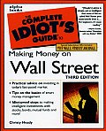 Complete Idiots Guide To Making Money On Wall Street 3rd Edition