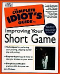 Complete Idiots Guide to Improving Your Short Game