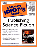 Complete Idiots Guide To Publishing Science Fiction