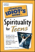 Complete Idiots Guide To Spirituality For Teens