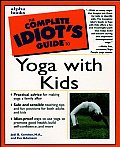 Complete Idiots Guide To Yoga With Kids