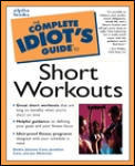 Complete Idiots Guide To Short Workouts