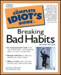 Complete Idiots Guide To Breaking Bad Habits