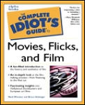 Complete Idiots Guide To Movies Flicks & Films