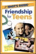 Idiots Guide To Friendship For Teens