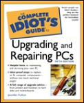 Complete Idiots Guide To Upgrading & Repai 5th Edition
