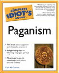 Complete Idiots Guide To Paganism