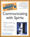Complete Idiots Guide to Communicating with Spirits